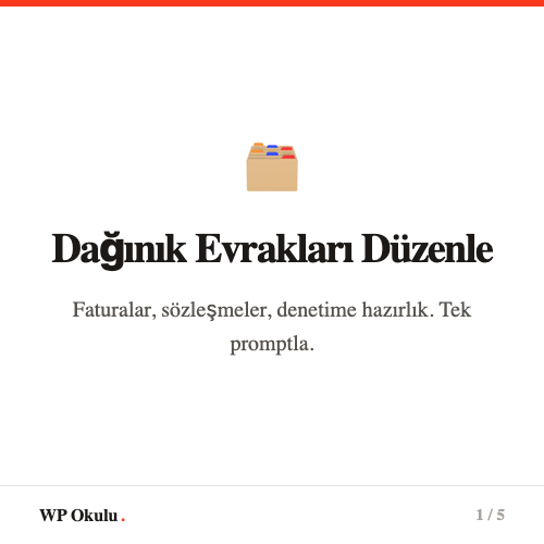 Dağınık Evrakları Düzenle - Faturalar, sözleşmeler, denetime hazırlık