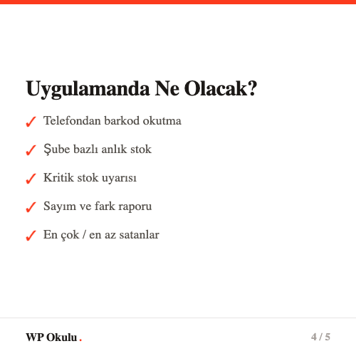 Stok uygulamanda olacak özellikler - Barkod okutma, kritik stok uyarısı, şube bazlı stok, satış raporu