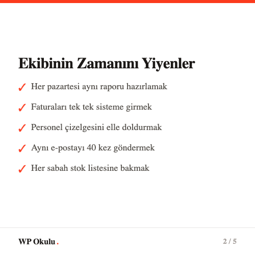 Tekrarlayan iş envanteri - Haftalık rapor, fatura girişi, personel çizelgesi, toplu e-posta, stok kontrolü