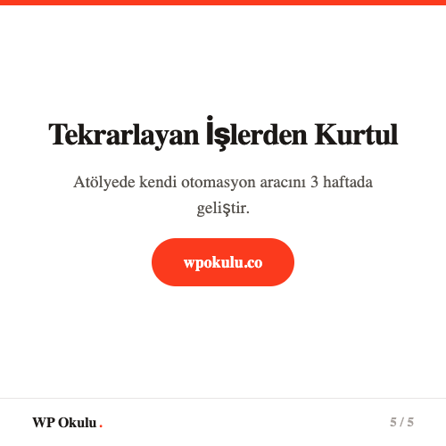 Tekrarlayan işlerden kurtul - Atölyede kendi otomasyon aracını geliştir