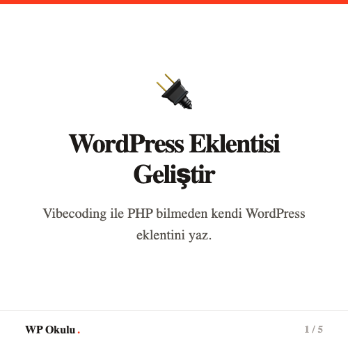Vibecoding ile WordPress Eklentisi Geliştirme - PHP bilmeden eklenti yaz