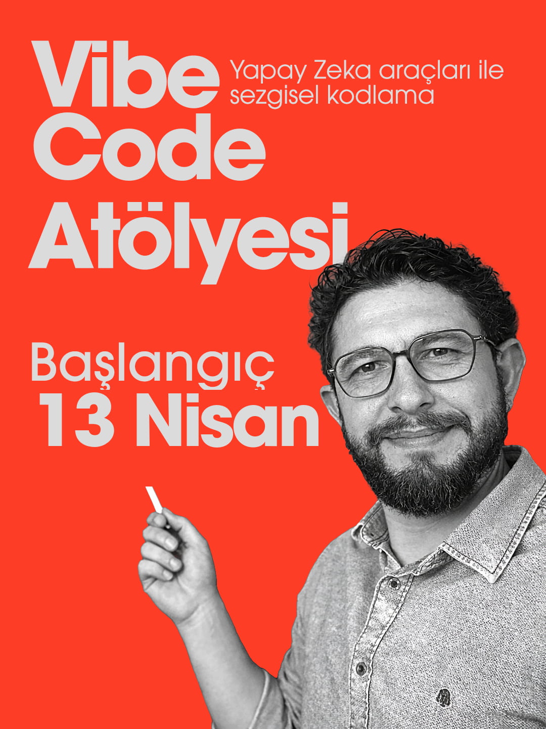 Vibecoding Atölyesi — Başlangıç 13 Nisan 20:30-22:00